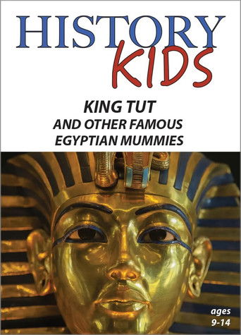King Tut and Other Famous Egyptian Mummies poster