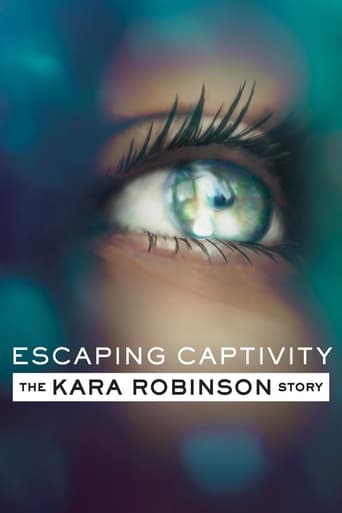 Flucht aus der Gefangenschaft: Die Geschichte von Kara Robinson