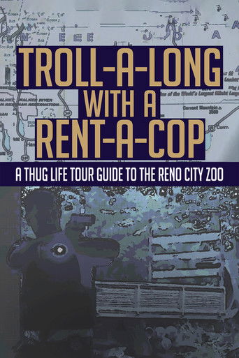 Troll-A-Long with a Rent-A-Cop: A Thug Life Tour Guide to the Reno City Zoo poster