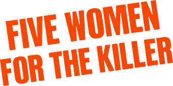 Five Women for the Killer logo