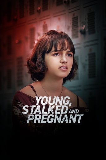 Young, Stalked, and Pregnant (2020)