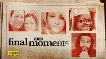 Final Moments (2022- )