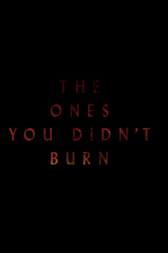 The Ones You Didn&#39;T Burn (2022)