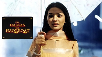 Kya Hadsaa Kya Haqeeqat (2002-2004)
