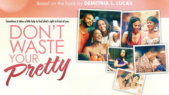 #2 Don't Waste Your Pretty