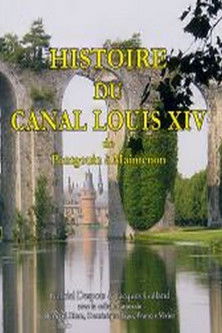 Histoire du canal Louis XIV poster