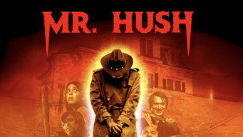Mr. Hush (2010)