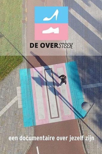 De Oversteek - Een documentaire over jezelf zijn poster