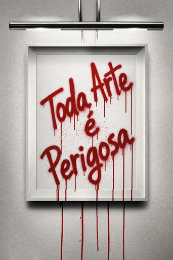 Toda Arte é Perigosa
