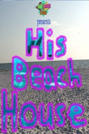 His Beach House poster