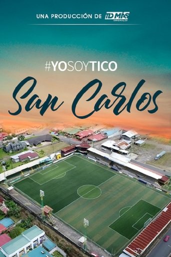 Yo Soy Tico: San Carlos poster