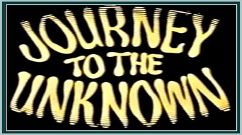 Journey to the Unknown - S1E01