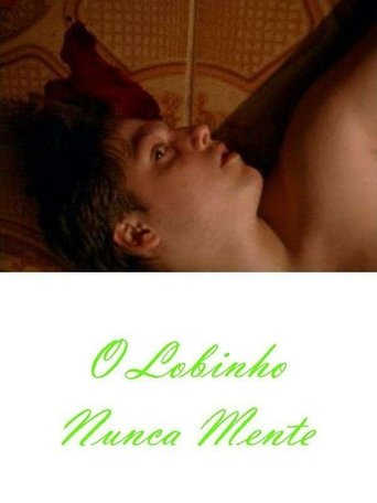 O Lobinho Nunca Mente (2007)