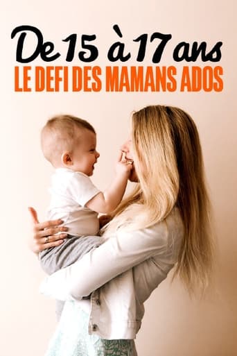 Poster of De 15 à 17 ans : le défi des mamans ados
