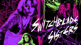 #7 Switchblade Sisters