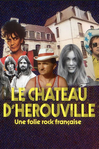 Le ch&acirc;teau d'H&eacute;rouville, une folie rock fran&ccedil;aise (2024)