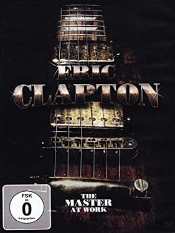 Eric Clapton: The Master At Work