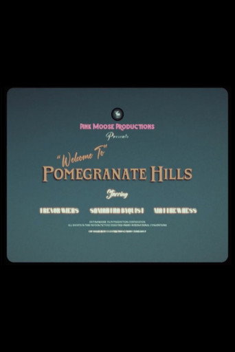 &ldquo;Welcome To&rdquo; Pomegranate Hills (2024)