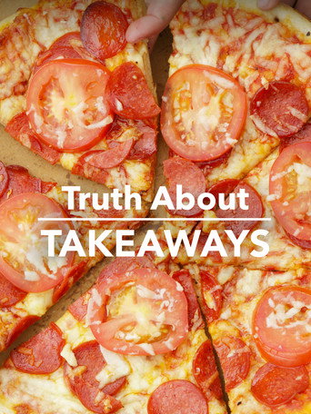 the truth about takeaways (2020)