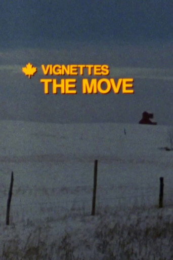 Canada Vignettes: The Move (1985)