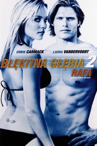 Błękitna Głębia 2: Rafa (2009)