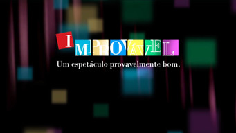 Improbable (2008- )
