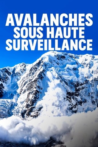 Avalanches sous haute surveillance