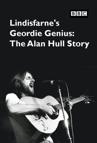 Lindisfarne’s Geordie Genius: The Alan Hull Story (2021)