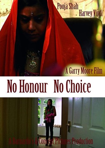 No Honour No Choice (2009) No Honour No Choice (2009)