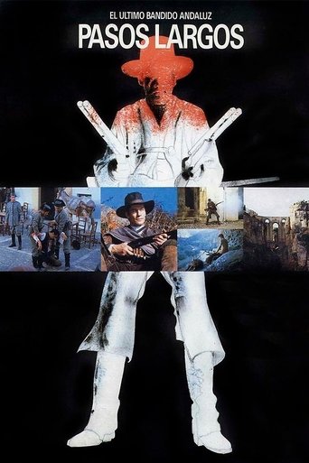 Pasos Largos (El último bandido andaluz) (1986) Pasos Largos (El último bandido andaluz) (1986)