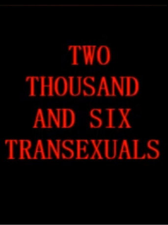 Two Thousand And Six Transexuals (2026)