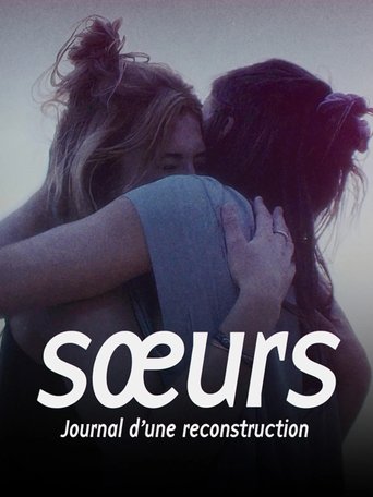 Sœurs, Journal d’une reconstruction