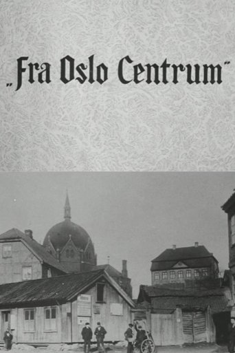 Oslofilm: Fra Oslo Centrum