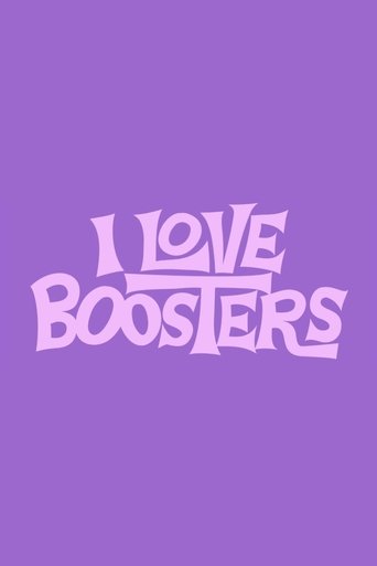 I Love Boosters (2026)