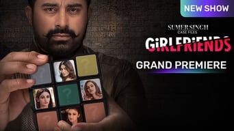 Sumer Singh Case Files: Girlfriends (2021- )