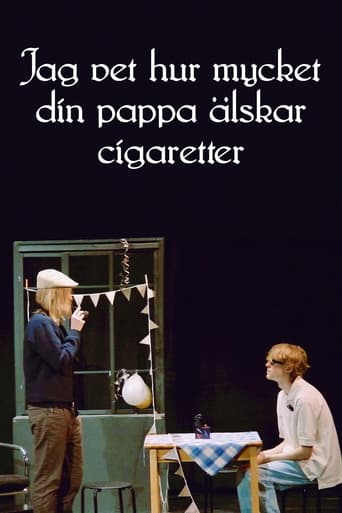 Jag vet hur mycket din pappa älskar cigaretter