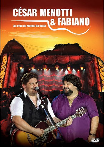 César Menotti e Fabiano – Ao Vivo No Morro Da Urca poster