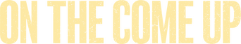 On the Come Up logo