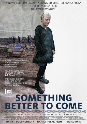 Something Better to Come