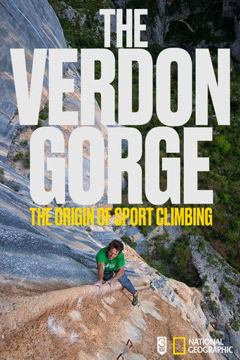 The Verdon Gorge, The Origin Of Sport Climbing (2016)