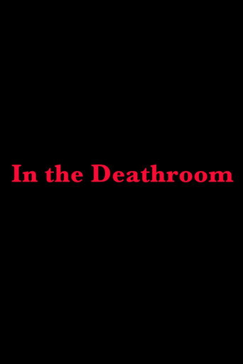 In the Deathroom (2019)