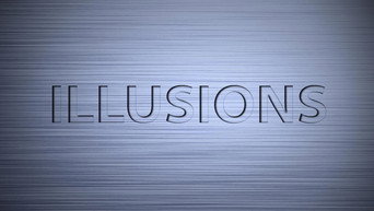 Illusions (2015- )