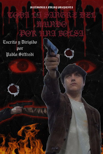 Toda la sangre del mundo por una bolsa (2022)