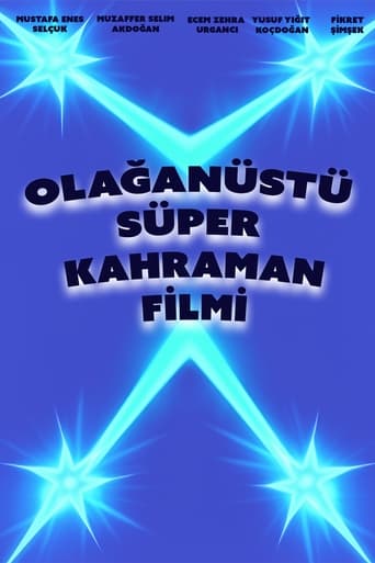 Olağanüstü Türk Süper Kahraman Filmi