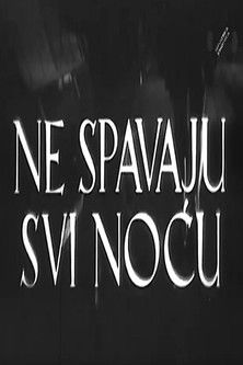 Ne spavaju svi noću (1951)