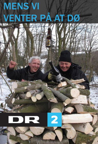 Mens vi venter på at dø