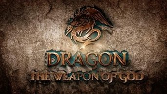 Dragon: The Weapon of God (2022)