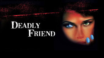 #36 Deadly Friend