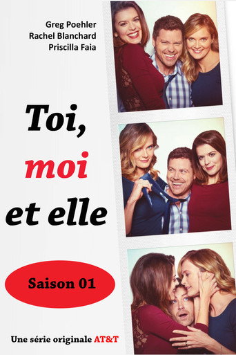 Toi, moi et elle - S1 - Affiche