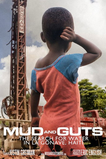 Mud and Guts - The Search for Water in La Gonave, Haiti poster